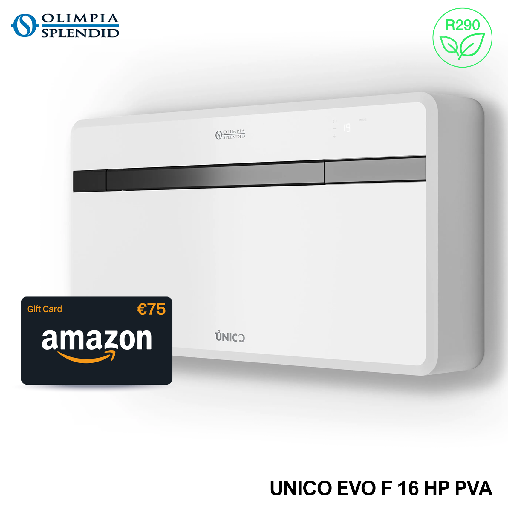 OLIMPIA UNICO EVO F 16 HP PVA sans UE chaud et froid